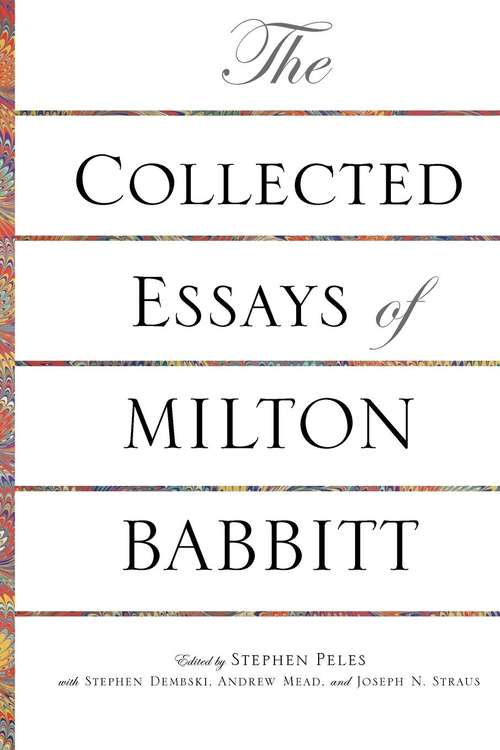 Book cover of The Collected Essays of Milton Babbitt