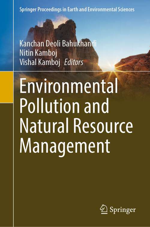 Book cover of Environmental Pollution and Natural Resource Management (1st ed. 2022) (Springer Proceedings in Earth and Environmental Sciences)