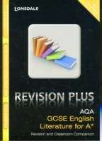 Book cover of AQA English Literature for A*: Revision and Classroom Companion (Lonsdale GCSE Revision Plus)(PDF)