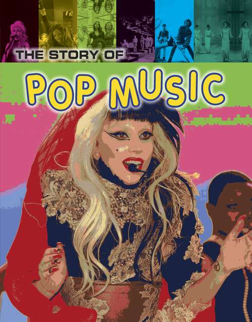 Book cover of The Story of Pop Music (Pop Histories)