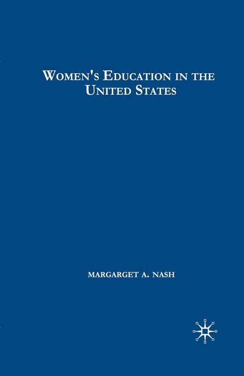 Book cover of Women's Education in the United States, 1780-1840 (1st ed. 2005)