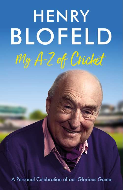 Book cover of My A-Z of Cricket: A personal celebration of our glorious game