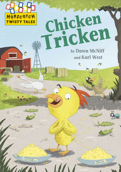Book cover of Chicken Tricken (Hopscotch: Twisty Tales #27)