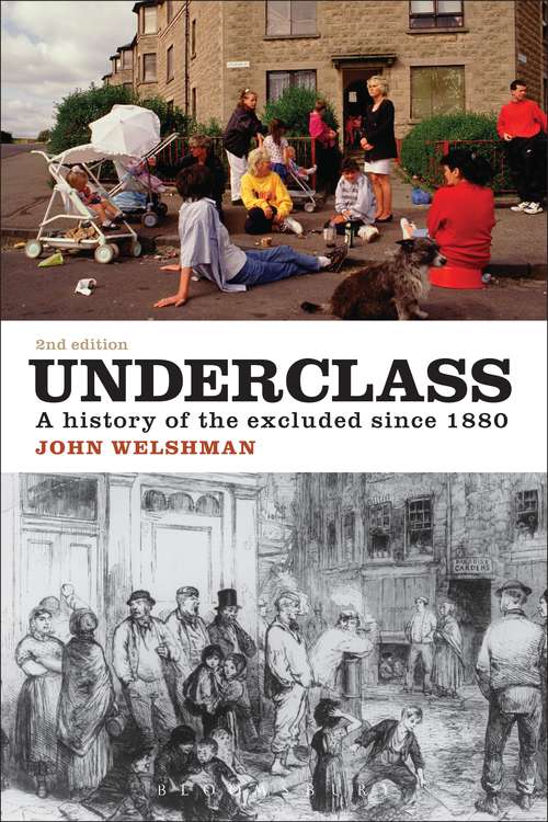 Book cover of Underclass: A History of the Excluded Since 1880
