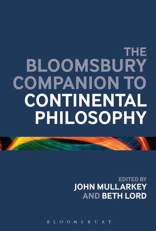 Book cover of The Bloomsbury Companion to Continental Philosophy (Bloomsbury Companions)