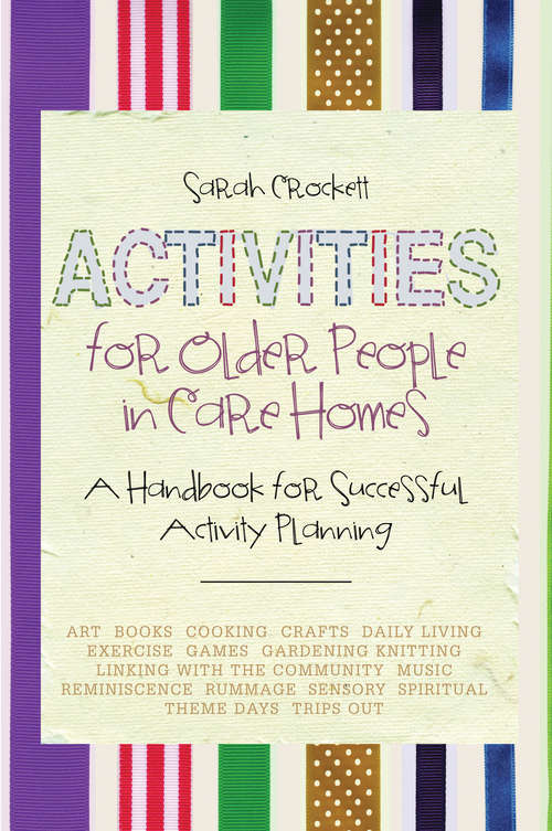 Book cover of Activities for Older People in Care Homes: A Handbook for Successful Activity Planning (PDF)