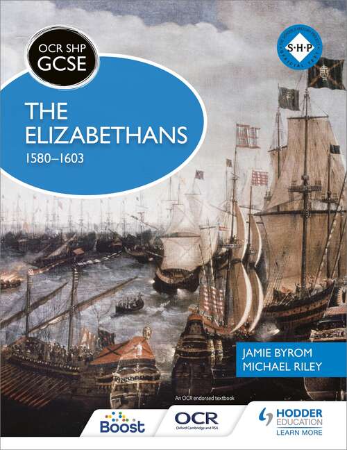 Book cover of OCR GCSE History SHP: The Elizabethans 1580-1603 Ebook