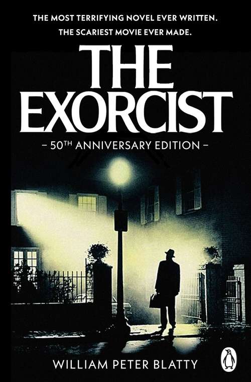 Book cover of The Exorcist: Quite possibly the most terrifying novel ever written . . . (40) (Faber Reel Classics Ser.)