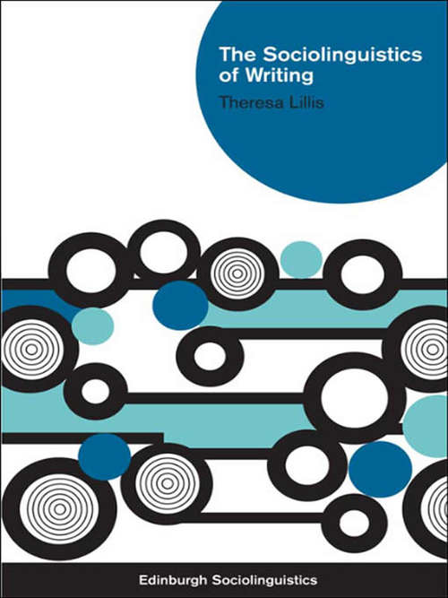 Book cover of The Sociolinguistics of Writing (Edinburgh Sociolinguistics Ser.)