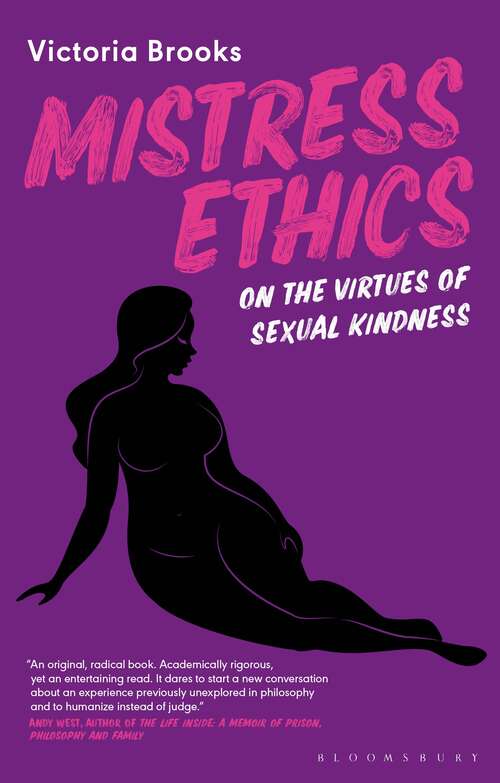 Book cover of Mistress Ethics: On the Virtues of Sexual Kindness