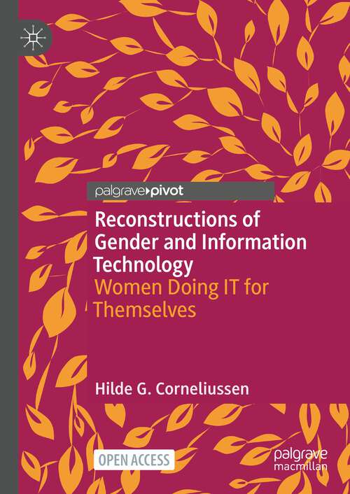 Book cover of Reconstructions of Gender and Information Technology: Women Doing IT for Themselves (1st ed. 2024)