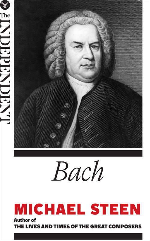 Book cover of Bach: The Great Composers (The Great Composers)
