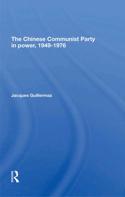 Book cover of The Chinese Communist Party In Power, 1949-1976