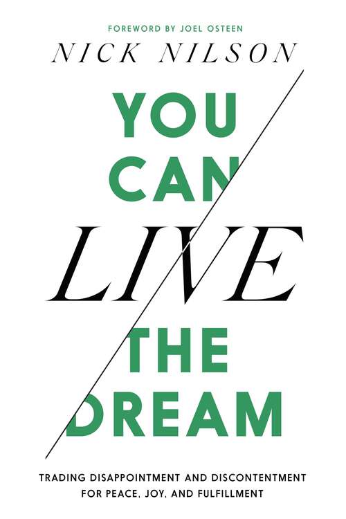 Book cover of You Can Live the Dream: Trading Disappointment and Discontentment for Peace, Joy and Fulfillment