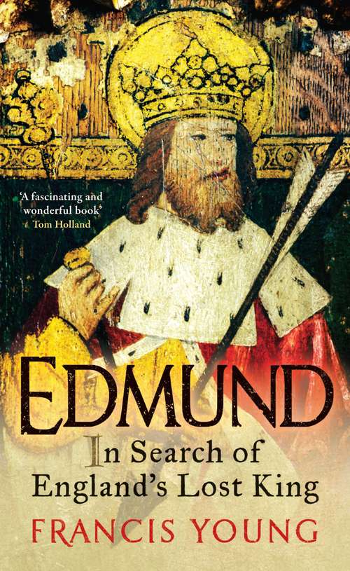 Book cover of Edmund: In Search of England's Lost King (20120730 Ser. #20120730)