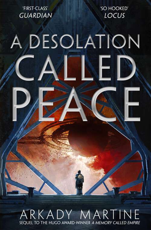 Book cover of A Desolation Called Peace (Teixcalaan #2)