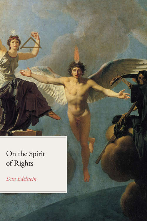Book cover of On the Spirit of Rights (The Life of Ideas)