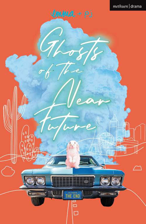 Book cover of Ghosts of the Near Future (Modern Plays)