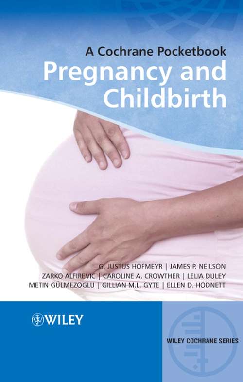 Book cover of Pregnancy and Childbirth: A Cochrane Pocketbook (Wiley Cochrane Series)