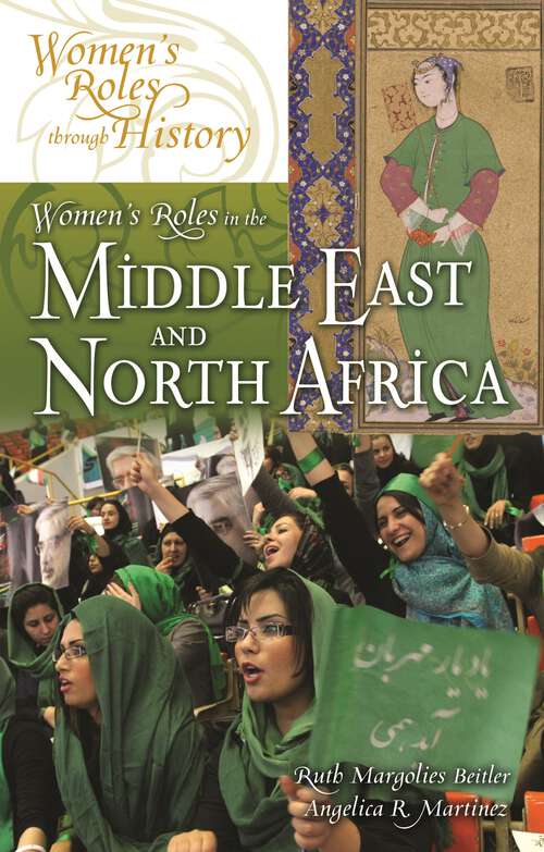 Book cover of Women's Roles in the Middle East and North Africa (Women's Roles through History)