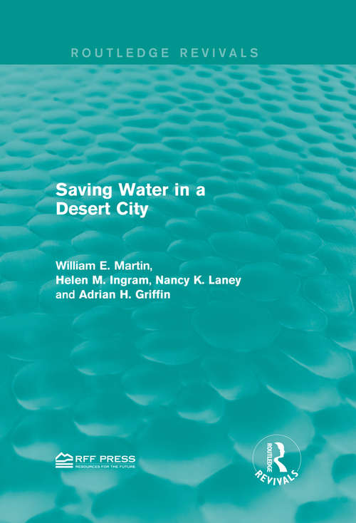 Book cover of Saving Water in a Desert City (Routledge Revivals)