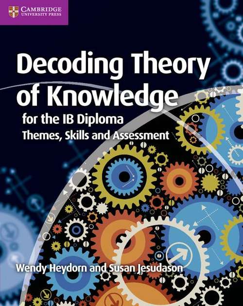 Book cover of Decoding Theory Of Knowledge For The IB Diploma (PDF)