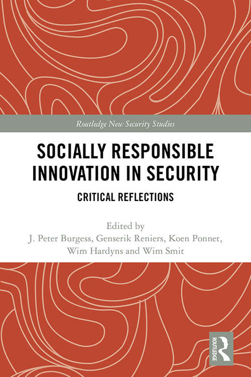 Book cover of Socially Responsible Innovation in Security: Critical Reflections (Routledge New Security Studies)