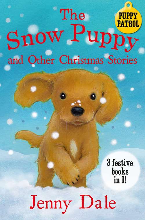 Book cover of The Snow Puppy and other Christmas stories (Jenny Dale’s Animal Tales #1)