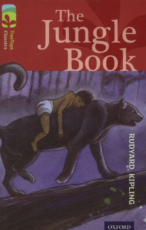 Book cover of Oxford Reading Tree, Level 15, TreeTops Classics: The Jungle Book (2014 edition) (PDF)