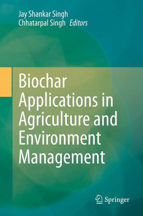 Book cover of Biochar Applications in Agriculture and Environment Management (1st ed. 2020)