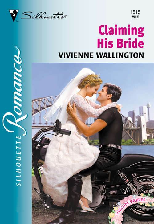 Book cover of Claiming His Bride (ePub First edition) (Mills And Boon Silhouette Ser.: No. 1515)