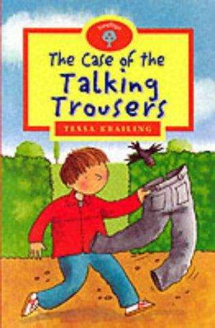 Book cover of Oxford Reading Tree, TreeTops, Stage 13+: The Case of the Talking Trousers (1999 edition)