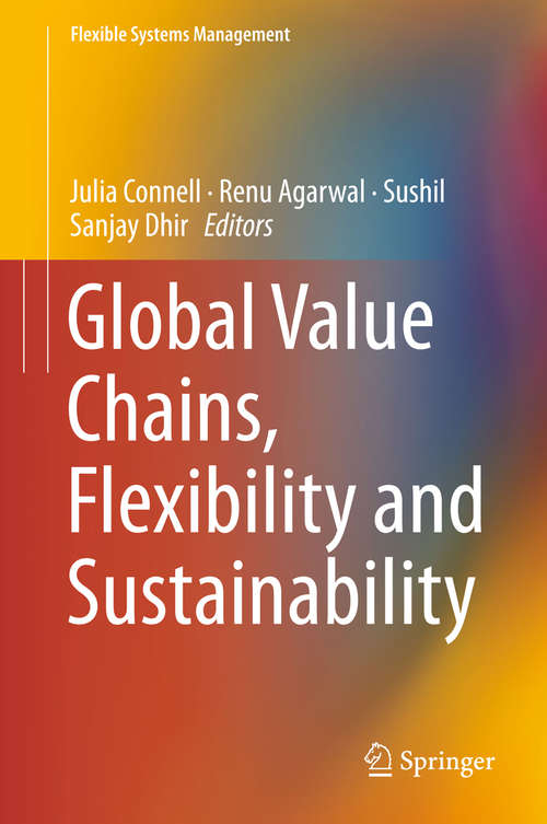 Book cover of Global Value Chains, Flexibility and Sustainability (Flexible Systems Management)