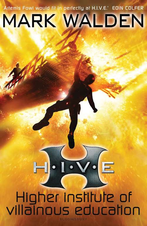 Book cover of H.I.V.E.: Higher Institute Of Villainous Education (H. I. V. E Ser. #1)