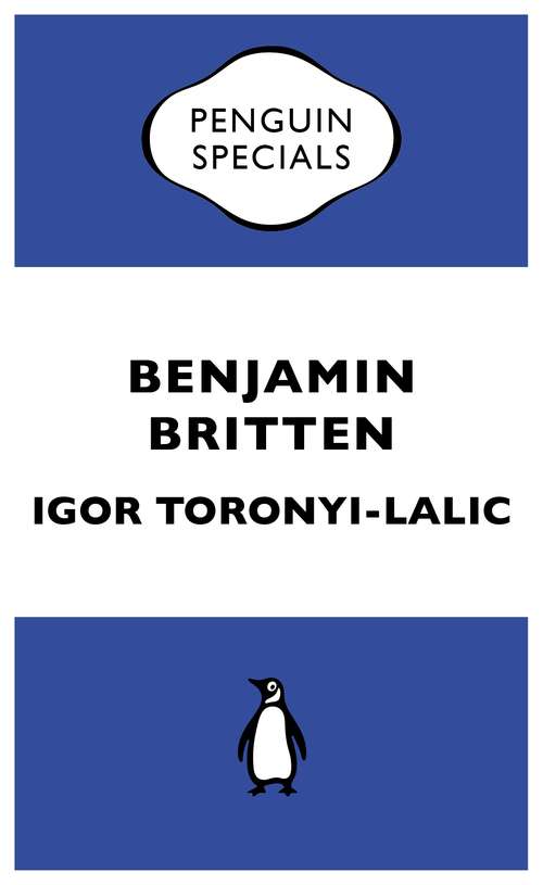 Book cover of Benjamin Britten (Penguin Specials)