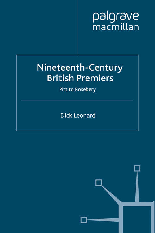Book cover of Nineteenth Century Premiers: Pitt to Rosebery (2008)