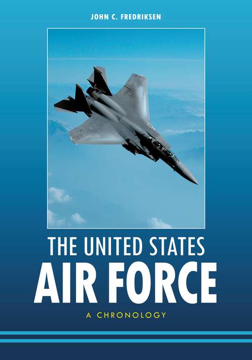 Book cover of The United States Air Force: A Chronology