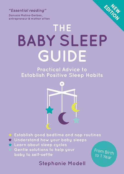 Book cover of The Baby Sleep Guide: Practical Advice to Establish Positive Sleep Habits