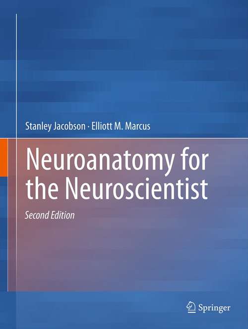 Book cover of Neuroanatomy for the Neuroscientist (2nd ed. 2011)