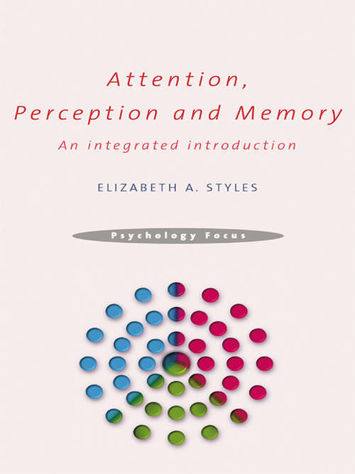 Book cover of Attention, Perception and Memory: An Integrated Introduction