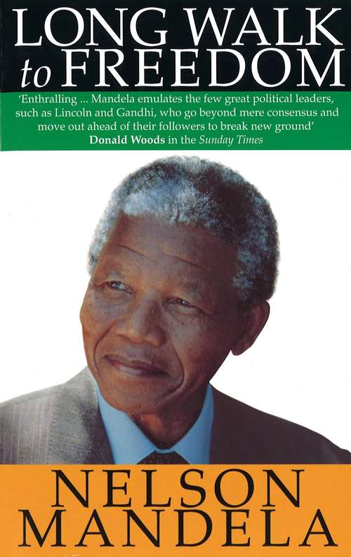 Book cover of Long Walk To Freedom: The Autobiography Of Nelson Mandela