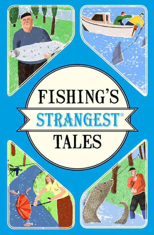 Book cover of Fishing's Strangest Tales (ePub edition)