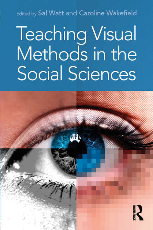 Book cover of Teaching Visual Methods in the Social Sciences