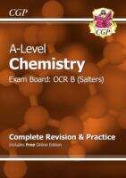 Book cover of A-Level Chemistry: OCR B Year 1 & 2 Complete Revision & Practice with Online Edition