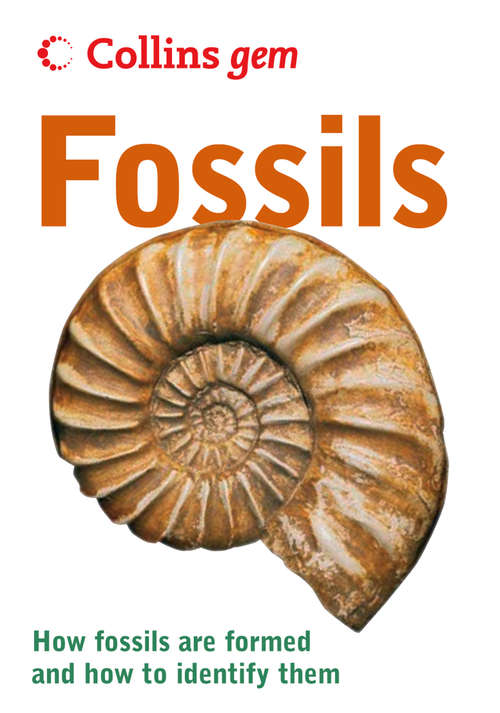 Book cover of Fossils: Discovering Prehistoric Britain (ePub edition) (Collins Gem)