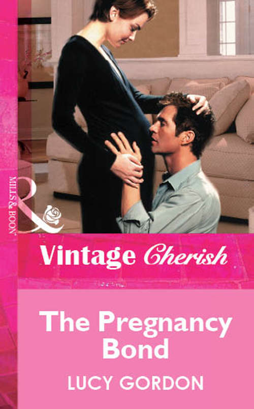Book cover of The Pregnancy Bond (ePub First edition) (Mills And Boon Vintage Cherish Ser.)