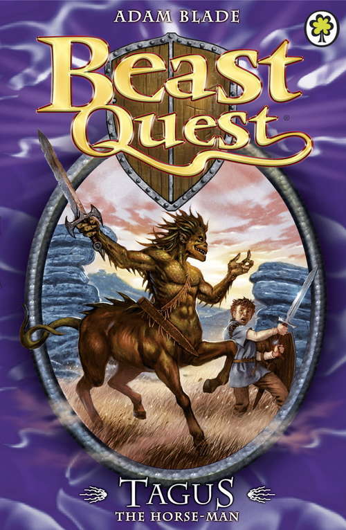 Book cover of Tagus the Horse-Man: Series 1 Book 4 (Beast Quest #4)