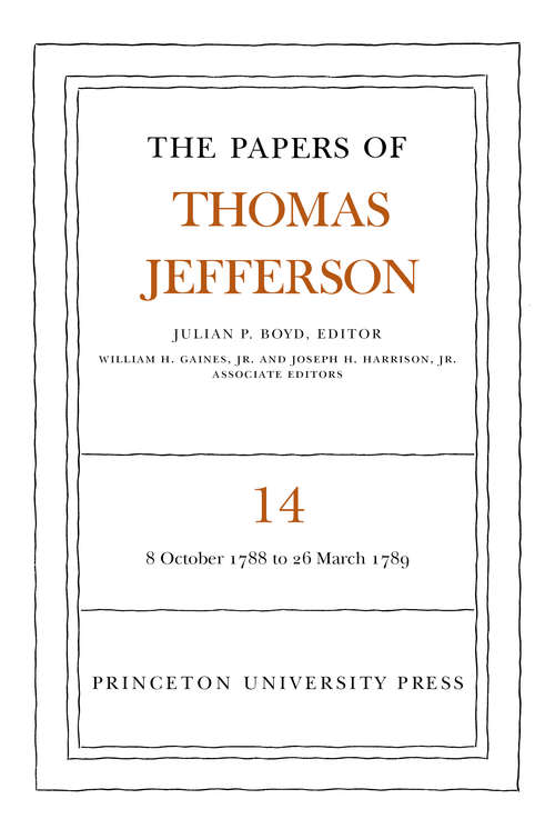 Book cover of The Papers of Thomas Jefferson, Volume 14: October 1788 to March 1789
