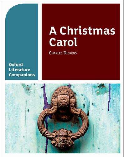 Book cover of A Christmas Carol (Oxford Literature Companions) (PDF)