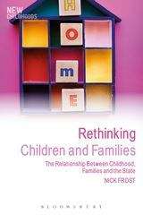 Book cover of Rethinking Children And Families: The Relationship Between Childhood, Families And The State (PDF)